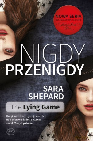 Nigdy Przenigdy - Sara Shepard [KSIĄŻKA]
