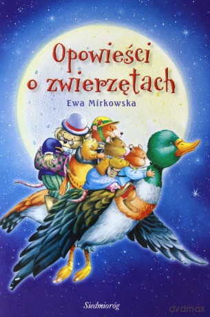 Opowieści O Zwierzętach - Ewa Mirkowska [KSIĄŻKA]