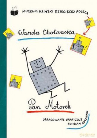 Pan Motorek Pan Motorek - Wanda Chotomska [KSIĄŻKA]