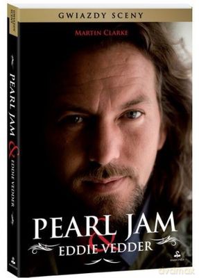 Pearl Jam & Eddie Vedder - Martin Clarke [KSIĄŻKA]