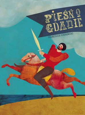 Piesń O Gdanie - Franciszek Fenikowski [KSIĄŻKA]