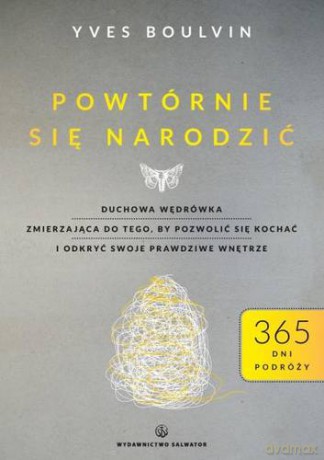 Powtórnie Się Narodzić - Yves Boulvinn [KSIĄŻKA]