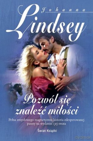 Pozwól Się Zanaleźć Miłości - Johanna Lindsey [KSIĄŻKA]