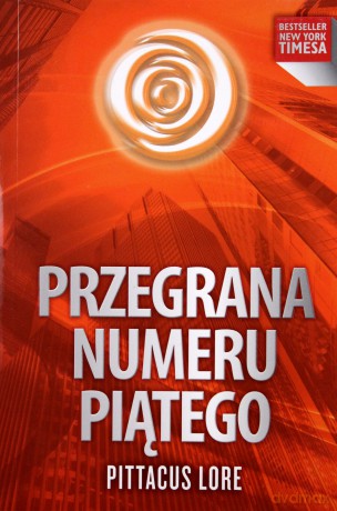 Przegrana Numeru Piątego - Pittacus Lore [KSIĄŻKA]