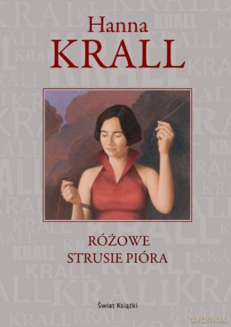 Różowe Strusie Pióra - Hanna Krall [KSIĄŻKA]
