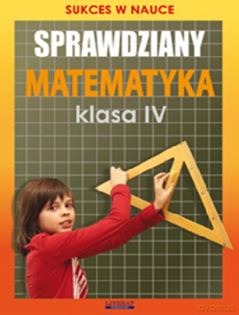 Sprawdziany Matematyka Klasa IV - Agnieszka Figat Jeziorska [KSIĄŻKA]