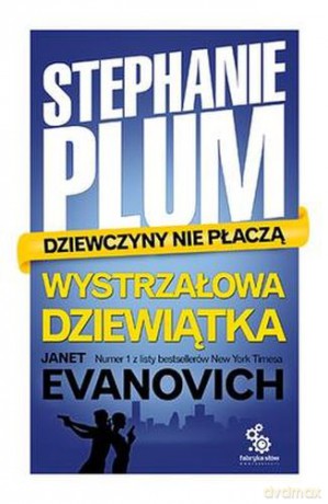 Stephanie Plum Wystrzałowa Dziewiątka - Janet Evanovich [KSIĄŻKA]