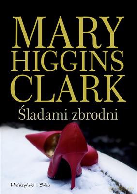 Śladami Zbrodni - Mary Higgins-Clark [KSIĄŻKA]