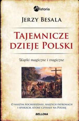 Tajemnicze Dzieje Polski - Jerzy Besala [KSIĄŻKA]