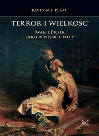 Terror I Wielkość - Kevin M F Platt [KSIĄŻKA]