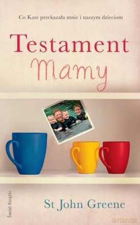 Testament Mamy - St John Greene [KSIĄŻKA]