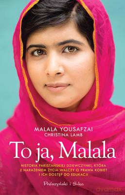To Ja Malala - Christina Lamb, Malala Yousafzai [KSIĄŻKA]