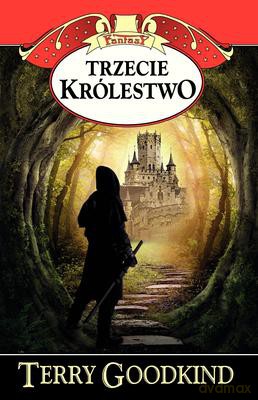 Trzecie Królestwo - Terry Goodkind, Lucyna Targosz [KSIĄŻKA]
