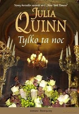 Tylko Ta Noc - Julia Quinn [KSIĄŻKA]