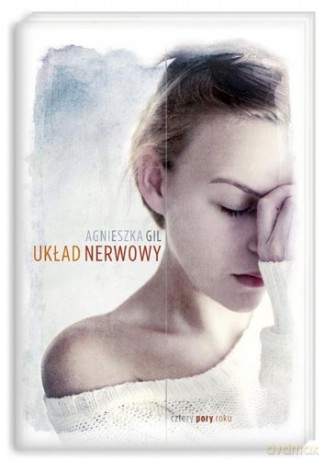 Układ Nerwowy - Agnieszka Gil [KSIĄŻKA]
