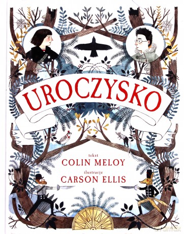 Uroczysko - Colin Meloy [KSIĄŻKA]