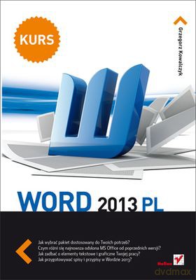 Word 2013 Pl - Grzegorz Kowalczyk [KSIĄŻKA]