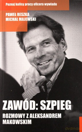 Zawód Szpieg - Paweł Reszka, Michał Majewski [KSIĄŻKA]