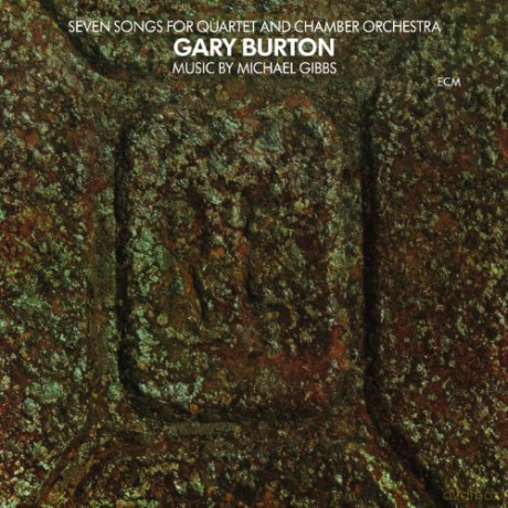 Gary Burton: Seven Songs For Quartet And Chamber Orchestra (ecopack) [CD]