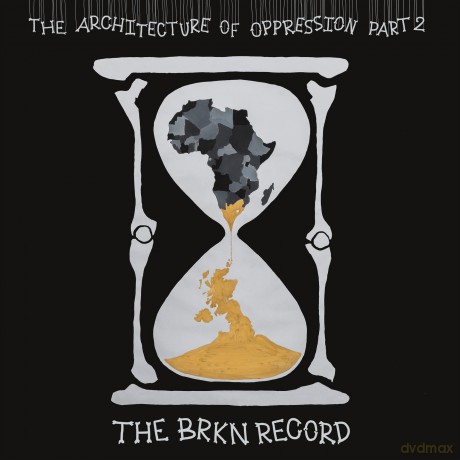 The Brkn Record: The Architecture of Oppression Part 2 [2xWinyl]