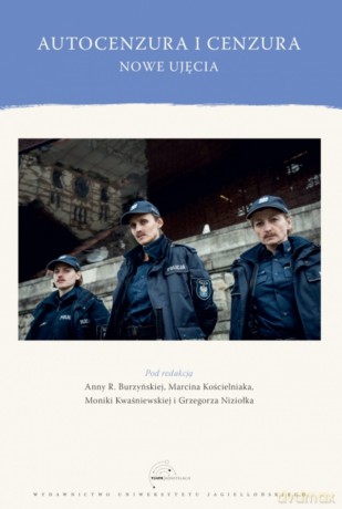 Autocenzura i cenzura. Nowe ujęcia [KSIĄŻKA]