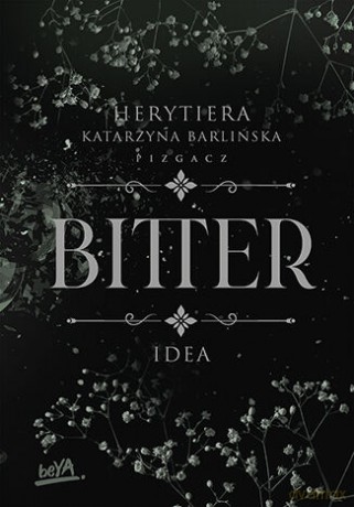 Bitter. Idea - P.S. Herytiera "pizgacz" [KSIĄŻKA]