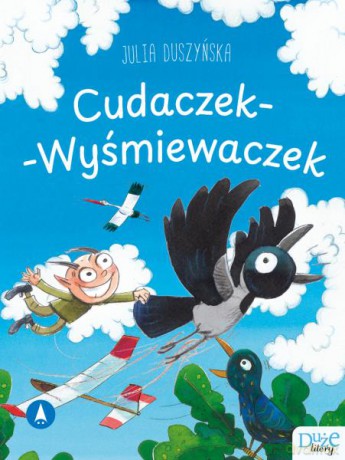 Cudaczek-Wyśmiewaczek - Julia Duszyńska, Zbigniew Dobosz [KSIĄŻKA]
