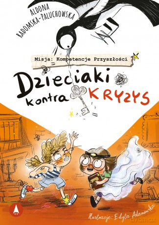 Dzieciaki kontra kryzys - Aldona Radomska-Paluchowska, Edyta Adamowska [KSIĄŻKA]