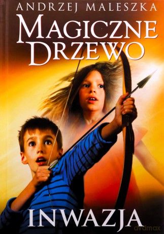 Inwazja. Magiczne Drzewo (Tom 8) - Andrzej Maleszka [KSIĄŻKA]