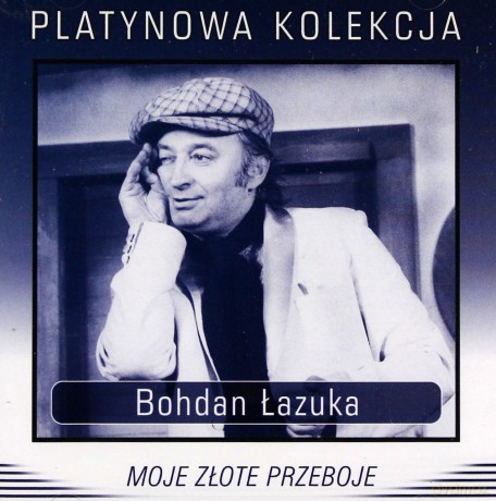Bohdan Łazuka: Moje Złote Przeboje [CD]