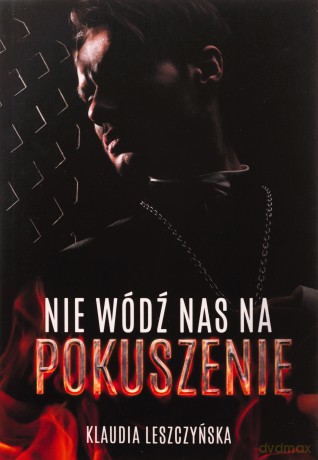 Nie wódź nas na pokuszenie - Klaudia Leszczyńska [KSIĄŻKA]