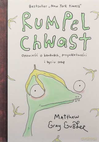 Rumpel Chwast. Opowieść o bananach, przynależności i byciu sobą - Matthew Gray Gubler [KSIĄŻKA]
