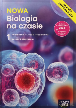 Biologia LO 1 Nowa Biologia na czasie podręcznik zakres rozszerzony [KSIĄŻKA]