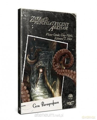 Choose Cthulhu 14 - Zakład Psychiatryczny Arkham - Vctor Conde, Giny Valrs, Edward T. Riker [KSIĄŻKA]