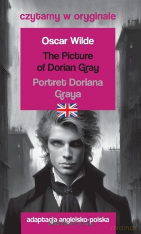 Czytamy w oryginale - Portret Doriana Graya - Oscar Wilde [KSIĄŻKA]