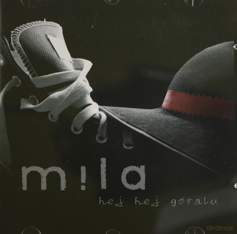 Mila: Hej hej góralu [CD]