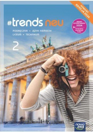 Język niemiecki 2 #trends podręcznik zakres podstawowy - Anna Życka, Ewa Kościelniak-Walewska, Andy Christian Korber [KSIĄŻKA]