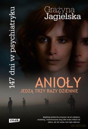 Anioły jedzą trzy razy dziennie - Grażyna Jagielska [KSIĄŻKA]