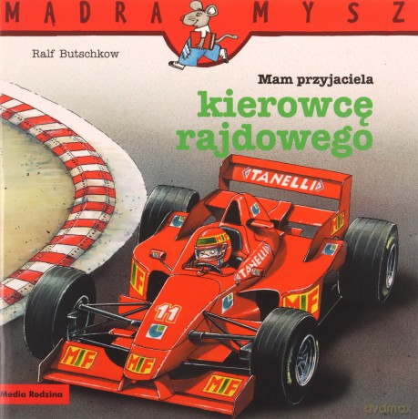 Mądra Mysz. Mam przyjaciela kierowcę rajdowego - Ralf Butschkow, Ralf Butschkow, Bolesław Ludwiczak [KSIĄŻKA]