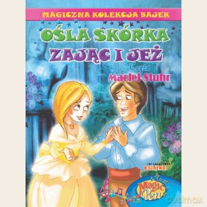 Magiczna Kolekcja Bajek 17: Ośla Skórka/Zając i Jeż [KSIĄŻKA]+[CD]