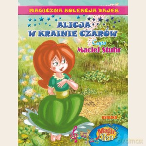 Magiczna Kolekcja Bajek 19: Alicja w krainie czarów [KSIĄŻKA]+[CD]