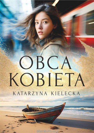 Obca kobieta - Katarzyna Kielecka [KSIĄŻKA]