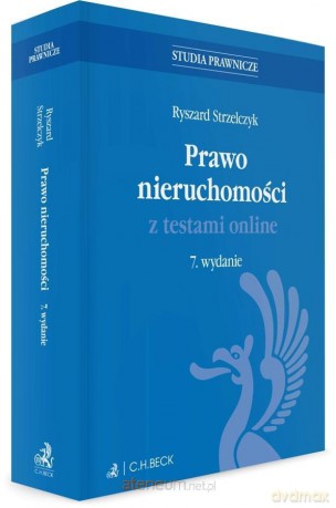 Prawo nieruchomości z testami online w.7 - Ryszard Strzelczyk [KSIĄŻKA]