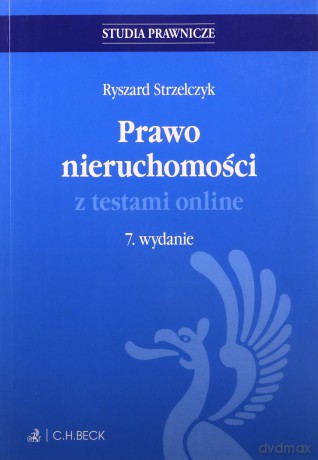 Prawo nieruchomości z testami online w.7 - Ryszard Strzelczyk [KSIĄŻKA]