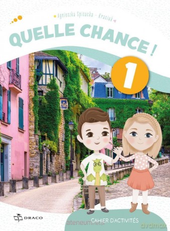 Quelle chance! 1 zeszyt ćwiczeń - Agnieszka Spisacka [KSIĄŻKA]