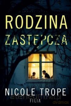Rodzina zastępcza - Nicole Trope [KSIĄŻKA]