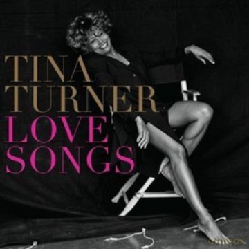 Tina Turner: Love Songs [CD]
