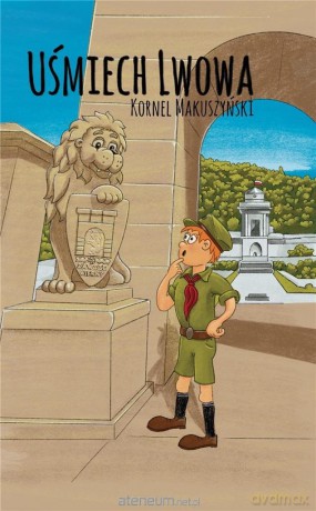 Uśmiech Lwowa - Kornel Makuszyński [KSIĄŻKA]