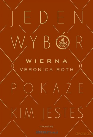 Wierna - Veronica Roth, Marta Czub [KSIĄŻKA]