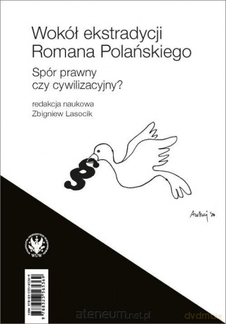 Wokół ekstradycji Romana Polańskiego - Zbigniew Lasocik [KSIĄŻKA]